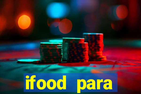 ifood para restaurante login